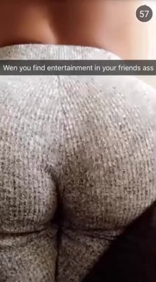 When your friend has an amazing ass